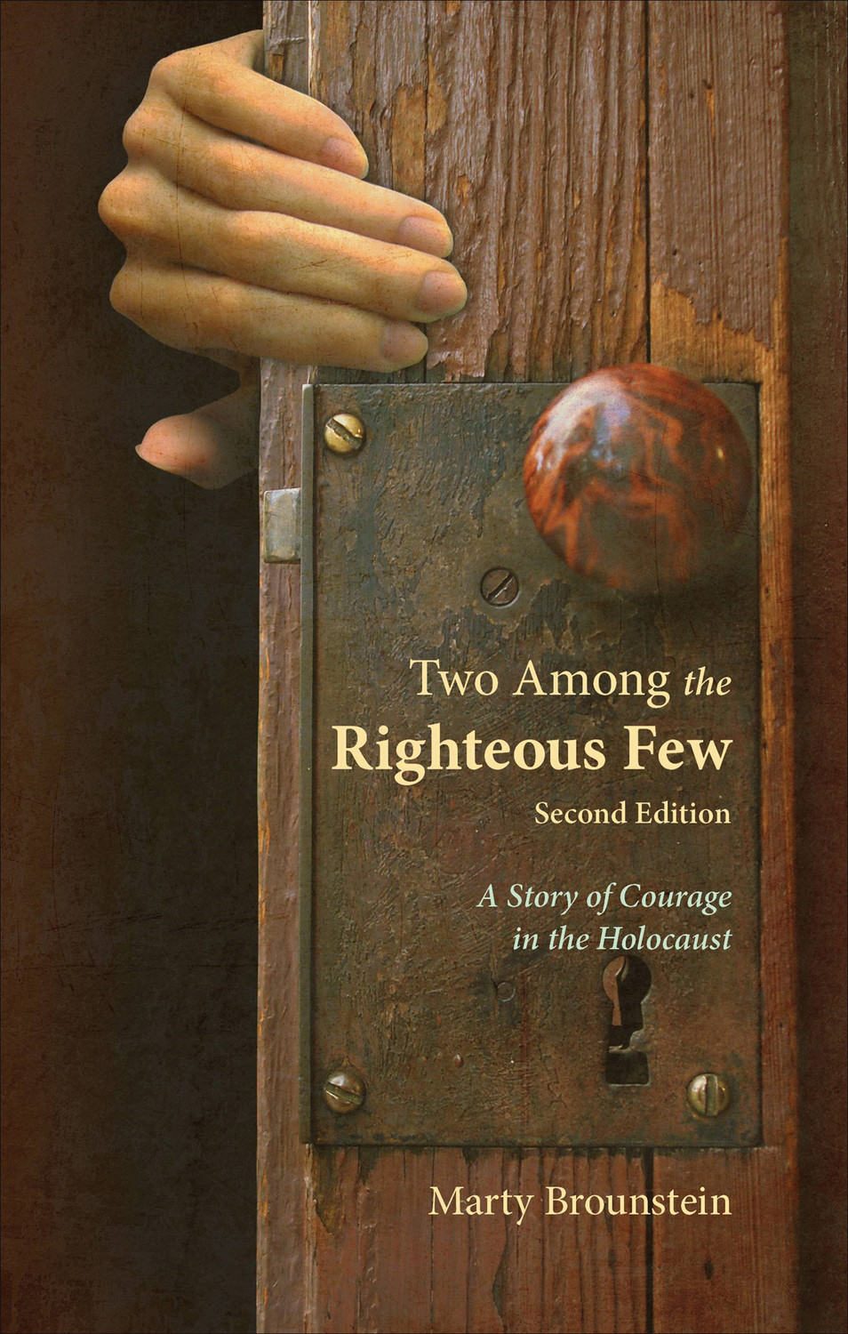 This is the cover of “Two Among the Righteous Few: A Story of Courage in the Holocaust” by Marty Brounstein.